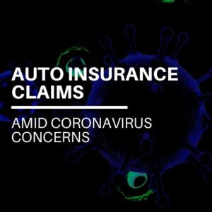 auto insurance claims amid coronavirus